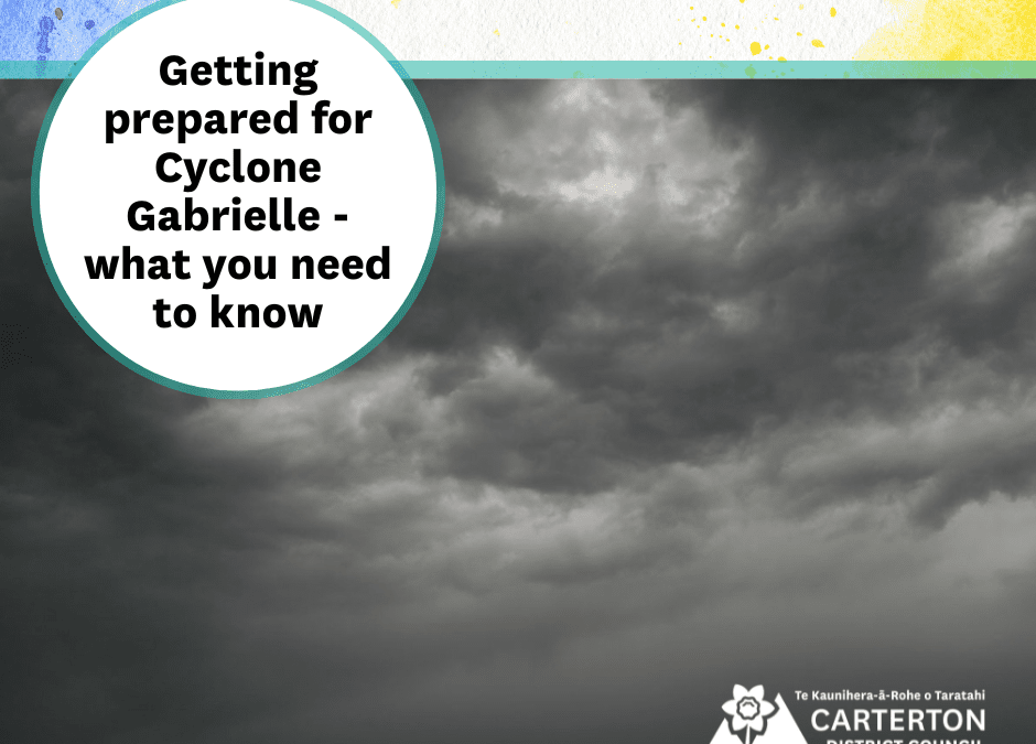 We’re prepared for Cyclone Gabrielle – are you?